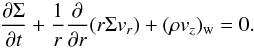 Mathematical equation: \appendix \setcounter{section}{1} \begin{equation} \frac{\partial \Sigma}{\partial t} + \frac{1}{r}\frac{\partial}{\partial r} (r\Sigma v_r) + (\rho v_z)_{\rm w} =0. \label{eq:masscont} \end{equation}