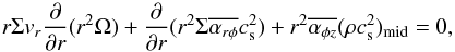 Mathematical equation: \appendix \setcounter{section}{1} \begin{equation} r\Sigma v_r \frac{\partial}{\partial r}(r^2 \Omega) + \frac{\partial}{\partial r}(r^2 \Sigma \overline{\alpha_{r\phi}}c_{\rm s}^2) + r^2\overline{\alpha_{\phi z}}(\rho c_{\rm s}^2)_{\rm mid} = 0, \end{equation}