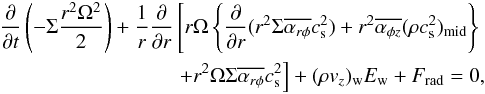 Mathematical equation: \begin{eqnarray} \frac{\partial}{\partial t}\left(-\Sigma \frac{r^2\Omega^2}{2}\right) +\frac{1}{r}\frac{\partial}{\partial r}\left[r\Omega \left\{\frac{\partial}{\partial r}(r^2 \Sigma \overline{\alpha_{r\phi}}c_{\rm s}^2) + r^2 \overline{\alpha_{\phi z}} (\rho c_{\rm s}^2)_{\rm mid} \right\} \right. \nonumber\\ \left. + r^2\Omega\Sigma\overline{\alpha_{r \phi}} c_{\rm s}^2\right] + (\rho v_z)_{\rm w} E_{\rm w}+ F_{\rm rad} =0, \label{eq:totengring} \end{eqnarray}