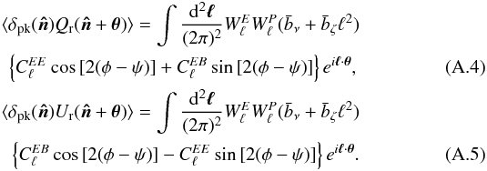 Mathematical equation: \appendix \setcounter{section}{1} \begin{eqnarray} \langle \delta_{\rm pk}(\vec{\hat{n}}) Q_{\rm r}(\vec{\hat{n}} + \vec{\theta})\rangle = \int \frac{{\rm d}^2 \vec{\ell}}{(2\pi)^2} W^E_\ell W^P_\ell (\bar{b}_{\nu} + \bar{b}_{\zeta} \ell^2) \notag \\ \left\{C^{EE}_{\ell} \cos{[2(\phi - \psi)]} + C^{EB}_{\ell} \sin{[2(\phi - \psi)]}\right\} e^{i\vec{\ell} \cdot \vec{\theta}}, \\ \langle \delta_{\rm pk}(\vec{\hat{n}}) U_{\rm r}(\vec{\hat{n}} + \vec{\theta})\rangle = \int \frac{{\rm d}^2 \vec{\ell}}{(2\pi)^2} W^E_\ell W^P_\ell (\bar{b}_{\nu} + \bar{b}_{\zeta} \ell^2) \notag \\ \left\{C^{EB}_{\ell} \cos{[2(\phi - \psi)]} - C^{EE}_{\ell} \sin{[2(\phi - \psi)]}\right\} e^{i\vec{\ell} \cdot \vec{\theta}}. \label{eq:stackaverage} \end{eqnarray}