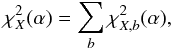 Mathematical equation: \begin{equation} \chi^2_X(\alpha) = \sum_{b} \chi^2_{X, b} (\alpha), \label{loglike1} \end{equation}