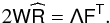Mathematical equation: \appendix \setcounter{section}{1} \begin{eqnarray} \label{qqq:semisol} 2 \tens{W} \widehat{\tens{R}} = \tens{\Lambda} \tens{F}^{\sf{T}}. \end{eqnarray}