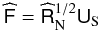 Mathematical equation: \appendix \setcounter{section}{1} \begin{eqnarray} \label{eq:F-mle} \widehat{\tens{F}} = \widehat{\tens{R}}_{\rm N}^{1/2} \tens{U}_{\rm S} \end{eqnarray}