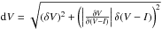 Mathematical equation: \hbox{${\rm d} V = \sqrt{(\delta V)^2 + \left(\left|\frac{\partial V}{\partial (V-I)}\right| \delta (V-I)\right)^2}$}