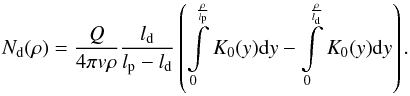 Mathematical equation: \begin{equation} N_{\mathrm d}(\rho)=\frac{Q}{4{\mathrm \pi} v\rho}\frac{l_{\mathrm d}}{l_{\mathrm p}-l_{\mathrm d}}\left(\int\limits_0^{\frac{\rho}{l_{\mathrm p}}}K_{\mathrm 0}(y)\mathrm dy-\int\limits_{\mathrm 0}^{\frac{\rho}{l_{\mathrm d}}}K_{\mathrm 0}(y)\mathrm dy\right) . \end{equation}