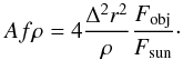 Mathematical equation: \begin{equation} Af\rho=4\frac{\Delta^2r^2}{\rho}\frac{F_{\mathrm {obj}}}{F_{\mathrm {sun}}}\cdot \end{equation}