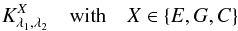 Mathematical equation: \begin{equation} K^X_{\lambda_1, \lambda_2} \quad \text{with} \quad X \in \{E, G, C\} \label{eq:kernels} \end{equation}