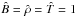 Mathematical equation: \hbox{$\hat{B}=\hat{\rho}=\hat{T}=1$}