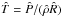 Mathematical equation: \hbox{$\hat{T}=\hat{P}/(\hat{\rho} \hat{R})$}