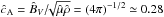 Mathematical equation: \hbox{$\hat{c}_{\rm A}=\hat{B}_V/\!\!\sqrt{\hat{\mu} \hat{\rho}}=(4\pi)^{-1/2}\simeq0.28$}