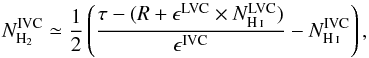 Mathematical equation: \begin{equation} \label{eq:nh2-ivc} N_{\mathrm{H}_{2}}^{\mathrm{IVC}} \simeq \frac{1}{2} \left( \frac{\tau-(R+\epsilon^{\mathrm{LVC}}\times N_{\mathrm{\ion{H}{i}}}^{\mathrm{LVC}})}{\epsilon^{\mathrm{IVC}}}-N_{\mathrm{\ion{H}{i}}}^{\mathrm{IVC}} \right), \end{equation}