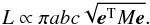 Mathematical equation: \begin{equation} L\propto \pi abc\sqrt{\vec{e}^{\rm T} M \vec{e}}. \end{equation}