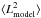 Mathematical equation: \hbox{$\langle L^2_{\rm model}\rangle$}