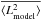 Mathematical equation: \hbox{$\overline{\langle L^2_{\rm model}\rangle}$}