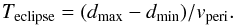 Mathematical equation: \begin{equation} \label{eq:eclipsetime} T_{\rm eclipse} = (d_{\rm max} - d_{\rm min})/v_{\rm peri}. \end{equation}