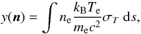 Mathematical equation: \begin{equation} y (\vec{n}) = \int n_{\rm e} \frac{k_{\rm{B}} T_{\rm{e}}}{m_{\rm{e}} c^{2} } \sigma_{T} \ {\rm d}s \label{comppar} , \end{equation}