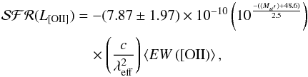 Mathematical equation: \begin{eqnarray} \mathcal{SFR}(L_{{\rm [OII}]}) &=& -(7.87\pm1.97)\times10^{-10}\left(10^{\frac{-(\langle M_{u^{\prime}} \rangle +48.6)}{2.5}}\right)\nonumber\\ &&\quad \times\left(\frac{c}{\lambda_{\rm eff}^2}\right) \left\langle EW\left([{\rm OII}\right) \right\rangle, \label{eqn:SFROII} \end{eqnarray}