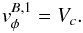 \begin{equation} v_\phi^{B,1}=V_c. \label{eq:bar1} \end{equation}