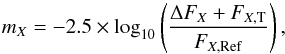 Mathematical equation: \begin{equation} m_{X}=-2.5\times\log_{10}\left(\frac{\Delta F_{X}+F_{ X,{\rm T}}}{F_{ X,{\rm Ref}}}\right), \end{equation}