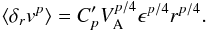 \begin{equation} \label{KIspec} \langle\delta_rv^p\rangle=C'_p V_{\rm A}^{p/4} \epsilon^{p/4} r^{p/4}. \end{equation}