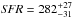 \hbox{${\it SFR}=282^{+27}_{-31}$}