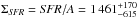\hbox{$\Sigma_{\it SFR}={\it SFR}/A=1\,461^{+170}_{-615}$}