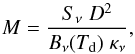 Mathematical equation: \begin{equation} M = \frac{S_\nu\; D^2}{B_\nu (T_{\rm d})\; \kappa_\nu} , \end{equation}