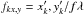 \hbox{$f_{kx,y} = x_k',y_k'/f\lambda$}