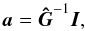 \begin{equation} \vec{a} = \vec{\hat{G}}^{-1}\vec{I}, \label{Eq: CT_Calib} \end{equation}