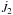 Mathematical equation: \hbox{$\dot J_2$}