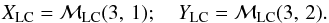 Mathematical equation: \begin{eqnarray} X_{\rm LC} = \mathcal M_{\rm LC}(3,\,1);~~~~Y_{\rm LC} = \mathcal M_{\rm LC}(3,\,2). \end{eqnarray}