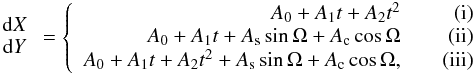 Mathematical equation: \begin{eqnarray} \label{eq-fits} \begin{array}{c} {\rm d}X \\ {\rm d}Y \end{array} = \left\{\begin{array}{r@{\quad \quad}r} A_0 + A_1 t + A_2 t^2 & (\rm \romannumeral1)\\ A_0 + A_1 t+ A_{\rm s}\sin \Omega +A_{\rm c} \cos\Omega & (\rm \romannumeral2)\\ A_0 + A_1 t + A_2 t^2 + A_{\rm s}\sin \Omega +A_{\rm c} \cos\Omega, & (\rm \romannumeral3) \end{array} \right. \end{eqnarray}