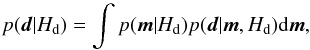\begin{equation} p(\dat|H_{\rm d}) = \int{p(\m|H_{\rm d})p(\dat|\m,H_{\rm d}) {\rm d}\m}, \end{equation}