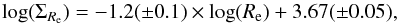\begin{equation} {\rm log}(\Sigma_{R_{\rm e}})=-1.2(\pm0.1)\times {\rm log}(R_{\rm e})+3.67(\pm0.05), \end{equation}