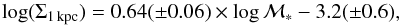 \begin{equation} {\rm log}(\Sigma_{1\,{\rm kpc}})=0.64(\pm0.06)\times {\rm log}\,\mathcal{M}_*-3.2 (\pm0.6), \end{equation}