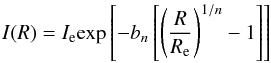 \begin{equation} I(R)=I_{\rm e} {\rm exp}\left[-b_n\left[\left({R\over R_{\rm e}}\right)^{1/n}-1\right]\right] \label{sersic} \end{equation}
