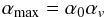 \begin{equation} \alpha_{\rm max}=\alpha_{0}\alpha_{v} \end{equation}