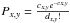 \hbox{$P_{x,y}=\frac{c_{x,y}e^{-c_{x,y}}}{d_{x,y}!}$}
