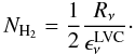 $$ N_{\mathrm{H}_2} = \frac{1}{2} \frac{R_\nu}{\epsilon^\mathrm{LVC}_\nu}\cdot $$