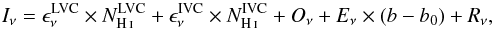 \begin{equation} I_\nu = \epsilon^\mathrm{LVC}_\nu \times N^\mathrm{LVC}_{\ion{H}{i}} + \epsilon^\mathrm{IVC}_\nu \times N^\mathrm{IVC}_{\ion{H}{i}} + O_\nu + E_\nu \times (b-b_0)+R_\nu, \label{eq:fitted} \end{equation}
