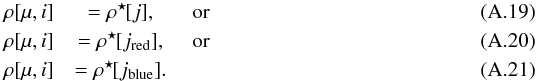 \appendix \setcounter{section}{1} \begin{eqnarray} \rho[\mu, i] & = \rho^{\star\!}[j], & \text{ or} \label{eq:backward-exact-match} \\ \rho[\mu, i] & = \rho^{\star\!}[j_\red], & \text{ or} \label{eq:backward-ired} \\ \rho[\mu, i] & = \rho^{\star\!}[j_\blue]. & { } \label{eq:backward-iblue} \end{eqnarray}