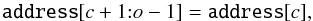 \appendix \setcounter{section}{1} \begin{equation} \mathtt{address}[c + 1{:}o - 1] = \mathtt{address}[c], \end{equation}