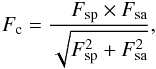 \appendix \setcounter{section}{1} \begin{eqnarray} F_{\rm c}= \dfrac{\quad F_{\rm sp} \times F_{\rm sa}} {\sqrt{F_{\rm sp}^2 + F_{\rm sa}^2}}, \end{eqnarray}