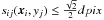 Mathematical equation: \hbox{$s_{ij}(\vec{x}_i,y_j) \leq \frac{\sqrt{2}}{2}dpix$}