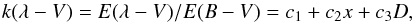 \begin{equation} k(\lambda - V) = E(\lambda - V)/E(B - V) = c_1 + c_2 x + c_3 D , \end{equation}