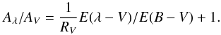 \begin{equation} A_{\lambda}/A_V = \frac{1}{R_V} E(\lambda-V)/E(B-V) + 1. \end{equation}