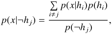 \begin{equation} p(x|\neg h_j) = \frac{\sum\limits_{i\ne j} p(x|h_i)p(h_i)}{p(\neg h_j)}, \end{equation}