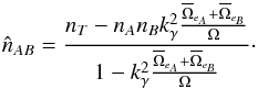 \begin{equation} \hat{n}_{AB} = \frac{n_T - n_A n_B k_\gamma^2\frac{\overline{\Omega}_{e_A}+\overline{\Omega}_{e_B}}{\Omega}} {1 - k_\gamma^2\frac{\overline{\Omega}_{e_A}+\overline{\Omega}_{e_B}}{\Omega}}\cdot \end{equation}