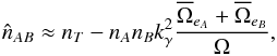 \begin{equation} \hat{n}_{AB} \approx n_T - n_A n_B k_\gamma^2\frac{\overline{\Omega}_{e_A}+\overline{\Omega}_{e_B}}{\Omega}, \end{equation}