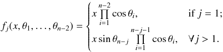 \begin{equation} f_j(x, \theta_1, \dots, \theta_{n-2}) = \begin{cases} x\prod\limits_{i=1}^{n-2}\cos\theta_i,& \text{if } j=1; \\ x\sin\theta_{n-j}\prod\limits_{i=1}^{n-j-1}\cos\theta_i,& \forall j>1. \end{cases} \end{equation}